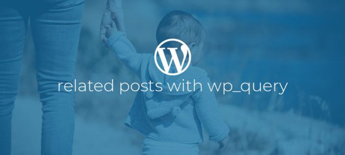 WordPress: Related posts with WP_Query.